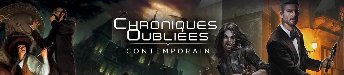 Chroniques Oubliées contemporain – Session 6